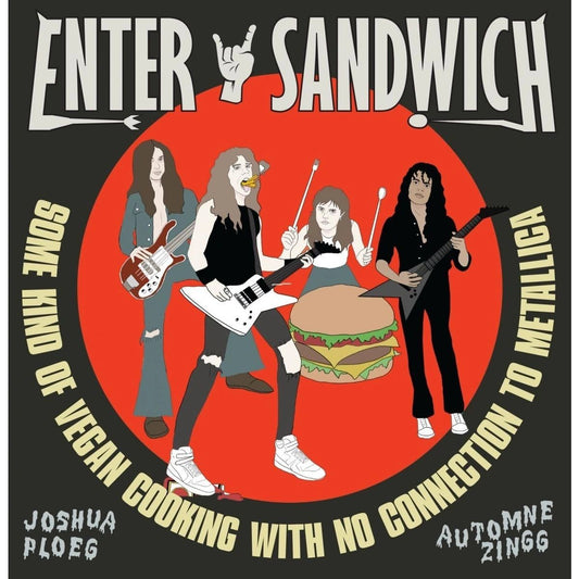 Enter Sandwich: Some Kind of Vegan Cooking
